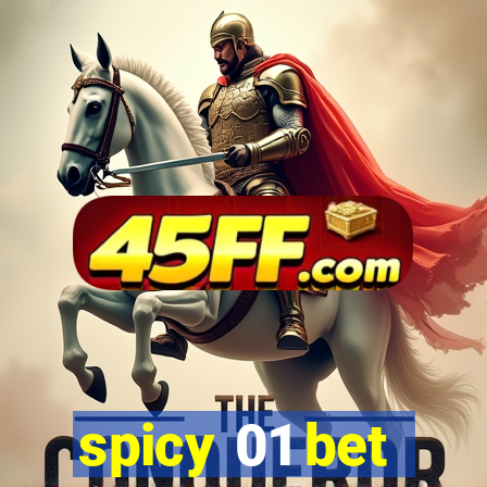 spicy 01 bet